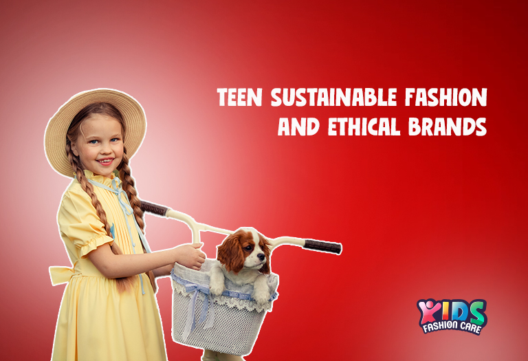 teen sustainable fashion and ethical brands