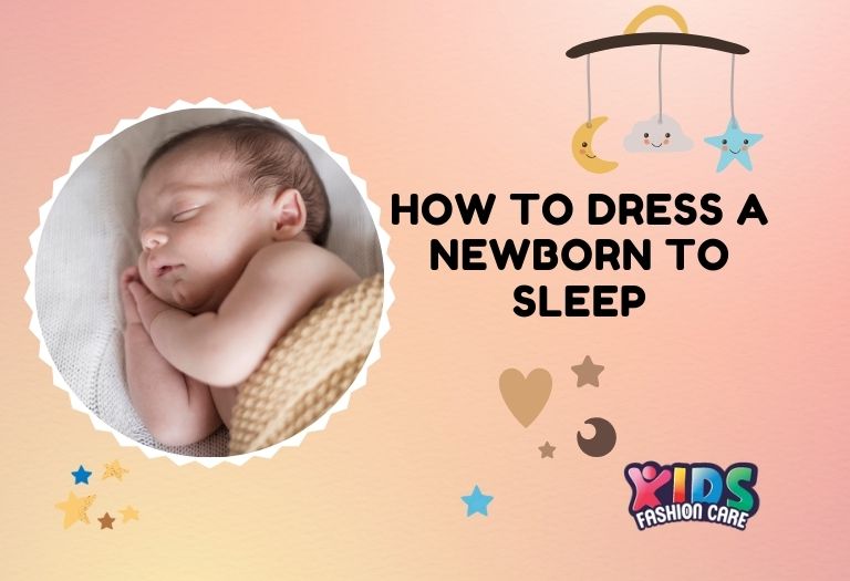 How to Dress a Newborn to Sleep