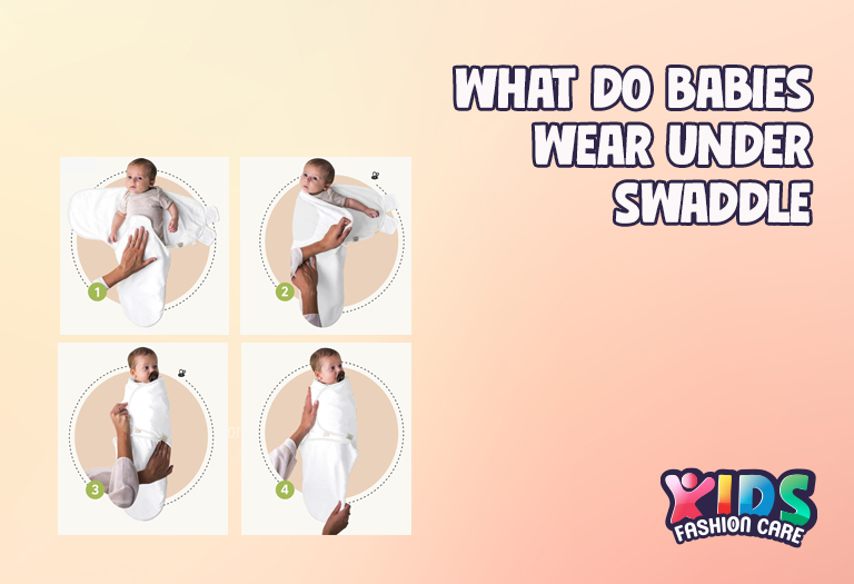 what do babies wear under swaddle