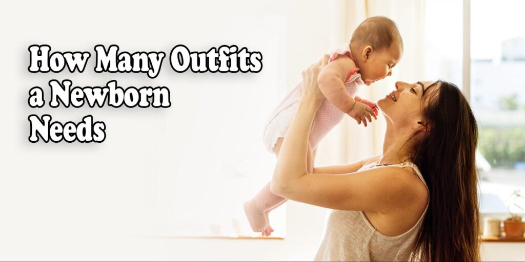 how many outfits does a newborn need